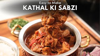 Quick & Nutritious: Kathal ki Sabzi Recipe by Chef Amrita Raichand