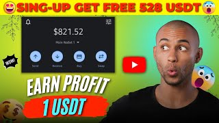 SING-UP GET FREE 528 USDT : INVEST 10 USDT AND EARN DAILY 1 USDT - MY LIVE PAYMENY WAITHDRAW PROOF