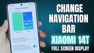 How to Change Navigation Bar on Xiaomi 14T