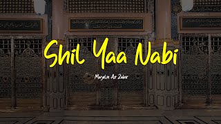 SHIL YA NABI | Majelis Az Zahir | Lirik \u0026 Terjemah