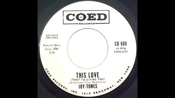 This Love (That I'm Giving You) - Joy-Tones