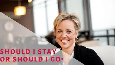 SHOULD I STAY OR GO?
