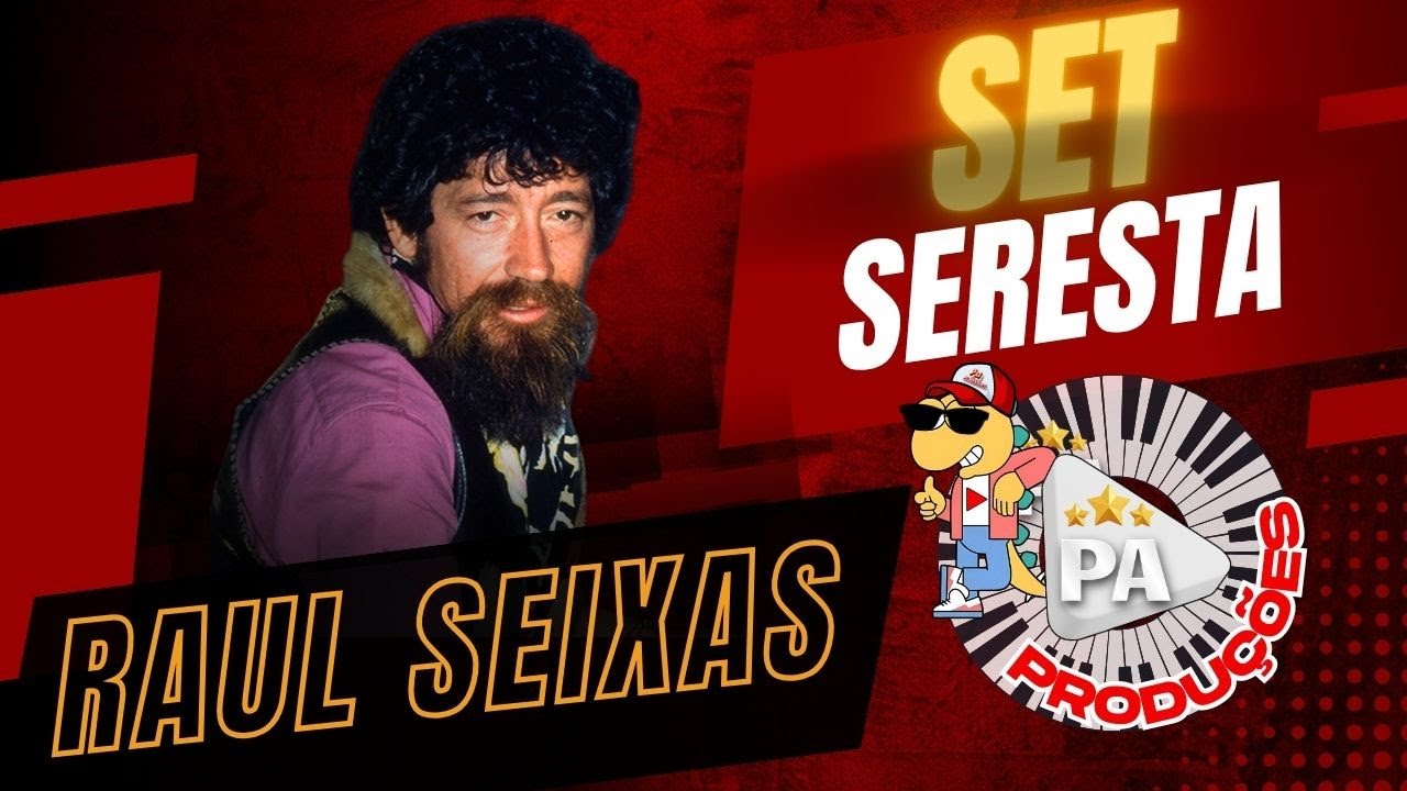 Set Seresta Raul Seixas (Com Letra)