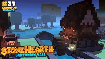 Stonehearth ACE Massive Update - Water Mill - Ep 37