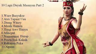 10 Lagu Dayak Maanyan part 2 