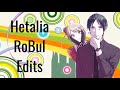 Hetalia RoBul Edits