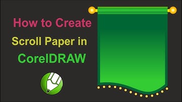 031_How To Create Scroll Paper in Corel Draw