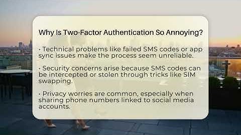 Why Is Two-Factor Authentication So Annoying? - Everyday-Networking