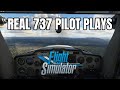 Real 737 Pilot Plays NEW Microsoft Flight Simulator