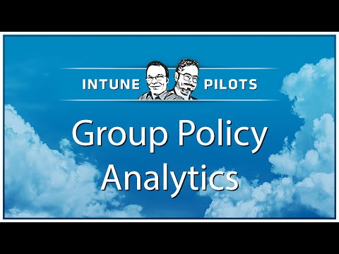 Group Policy Analytics in Intune verwenden - Microsoft Endpoint Manager
