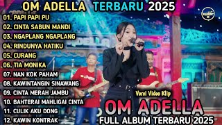 Download Lagu PAPI PAPI PU - Difarina Indra Adella - CINTA SABUN MANDI - OM ADELLA FULL ALBUM TERBARU 2025 MP3 Download Lagu PAPI PAPI PU - Difarina Indra Adella - CINTA SABUN MANDI - OM ADELLA FULL ALBUM TERBARU 2025 MP3