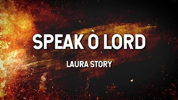 Thumbnail of Speak O Lord - Laura Story (Lyric Video)