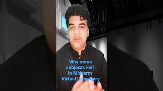 VU Mid Term Exam subject Fail Reason Fall 2022 vu vumidterm vexame