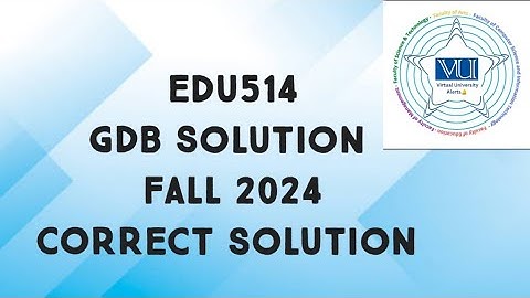 EDU514 GDB Solution Fall 2024 | edu514 gdb solution fall 2024 | edu514 gdb solved fall 2024