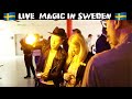 PUBLIC SHOW IN SWEDEN  -Julien Magic
