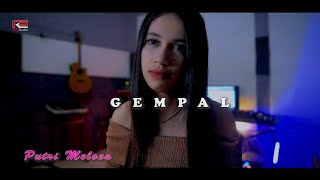 Gempal - Putri Meloxa ( Official Music Video )