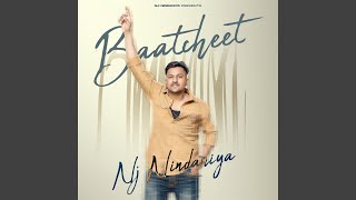 Baatcheet - NJ Nindaniya