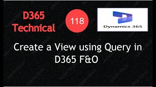 Create a View using Query in D365 F&O | X++ Step-by-Step | Video 118 #D365 #Dynamics365FO #View