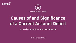 Current Account Deficits (Balance of Payments) I A Level and IB Economics