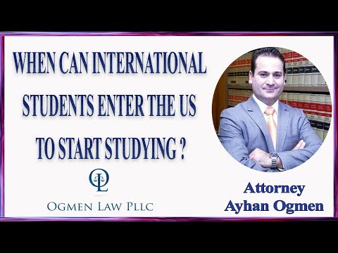 WHEN CAN INTERNATIONAL STUDENTS ENTER THE US TO START STUDYING ?