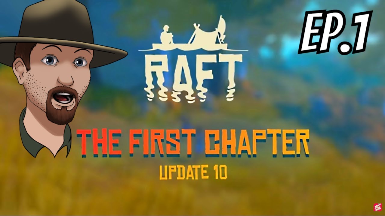 Update 10 "The First Chapter" Raft Survival Gameplay Ep. 1 - YouTube