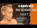 Retwisting My 6 Month Old Locs Without Clips