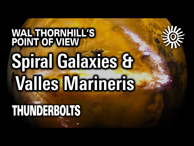Thornhill's POV: Spiral Galaxies & Valles Marineris | Thunderbolts