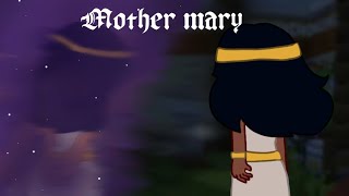 | Mother mary | meme | gacha | l.p Тринадцать Огней | Лололошка | ft: Халима и Хануф | !FAKE BLOOD!