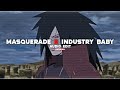masquerade x industry baby 「siouxxie &amp; lil nas x, jack harlow」 | edit audio