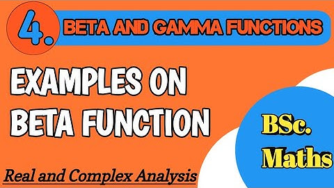 Beta and Gamma Functions | Lecture-4