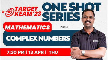 🎯 Target KEAM 2023 - One Shot Series - Maths :Complex Numbers