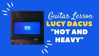Lucy Dacus - &quot;Hot and Heavy&quot; - Guitar Lesson