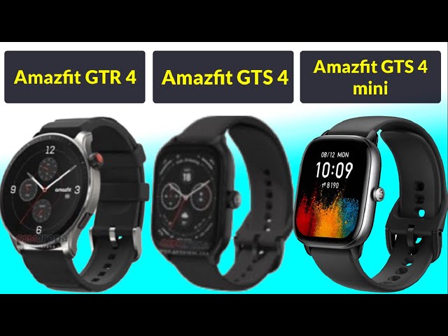 Amazfit GTR 4 vs Amazfit GTS 4 vs Amazfit GTS 4 mini 
