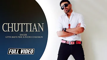 Chuttian | Gitta Bains Feat. Sunidhi Chahaun | Full Video Song | Angel Records|