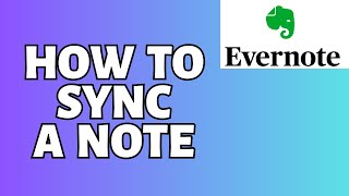 How To Sync Evernote Tutorial