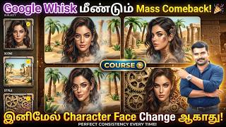 Google Whisk Returns🚀| Consistent AI Character Videos Easy Method in Tamil 2026 | Google Whisk Guide