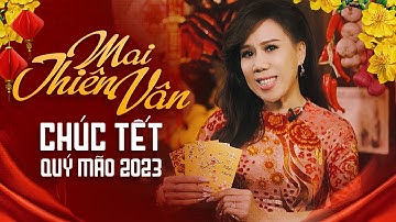 Mai Thiên Vân Chúc Tết Quý Mão 2023