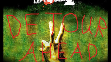 [L4D2] Detour Ahead Custom Map Part 1 (Co-op)