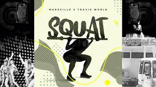 Marzville x Travis World - Squat | SOCA 2020