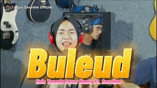 Buleud Evi Tamala Cover Hanny Ft. Saveline | dirumahajah Covid19
