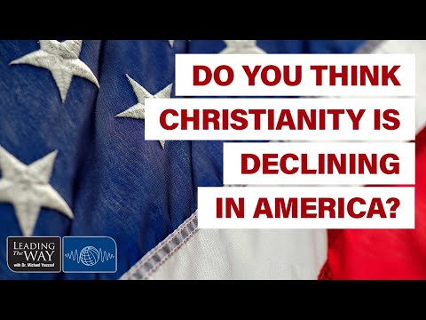 Do You Think Christianity Is Declining In America