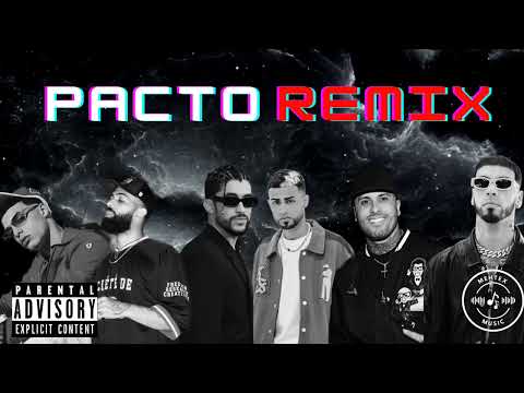 [ PACTO REMIX ] Bad Bunny, Jay Wheeler, Anuel, Eladio Carrión, Nicky Jam, Luar la L ( Mentex Music )