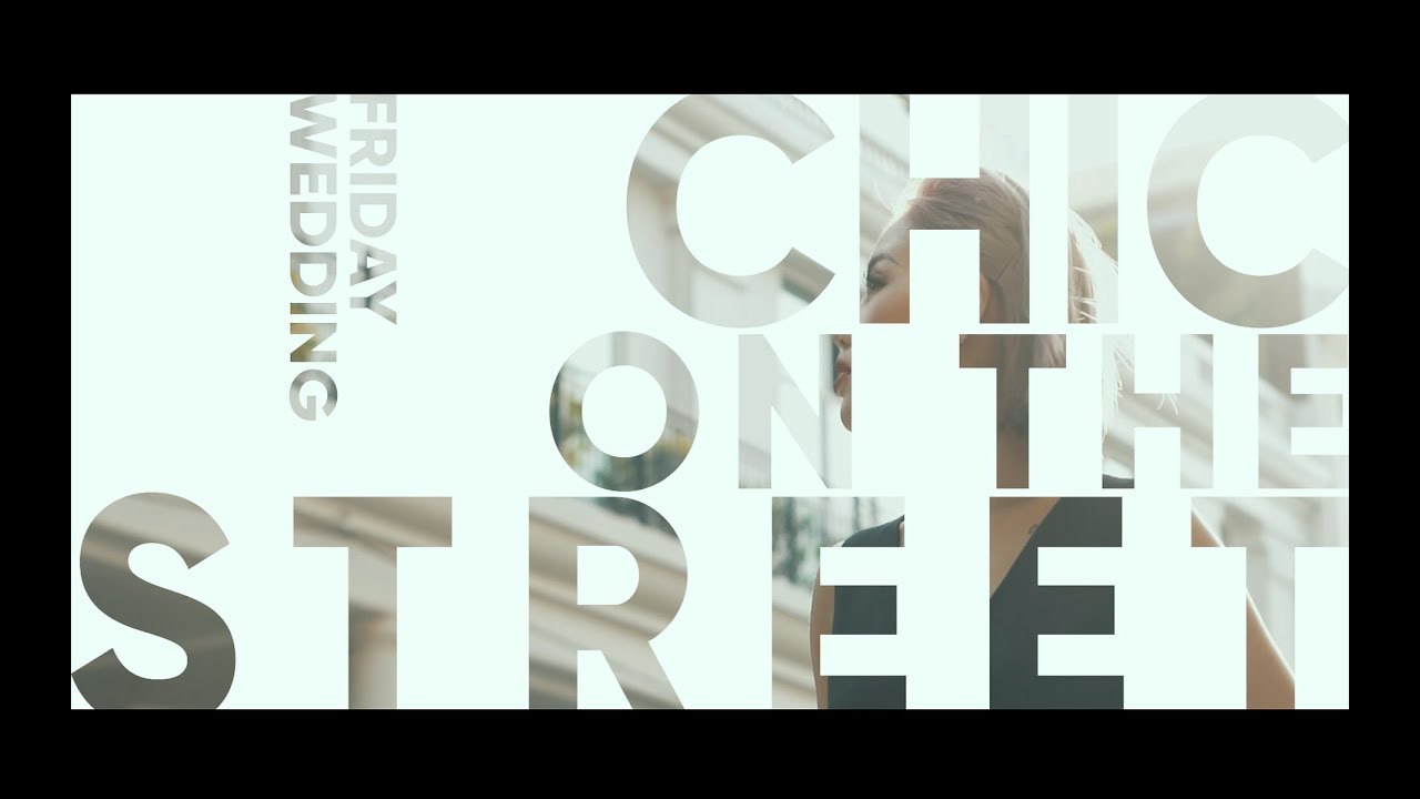 𝗖𝗛𝗜𝗖 𝗢𝗡 𝗧𝗛𝗘 𝗦𝗧𝗥𝗘𝗘𝗧 - Prewedding Video