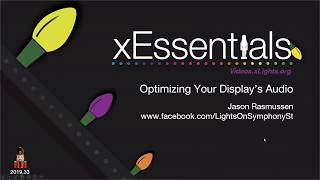 2019 07 10 xEssentials   Optimizing Your Display&#39;s Audio by Jason Rasmussen