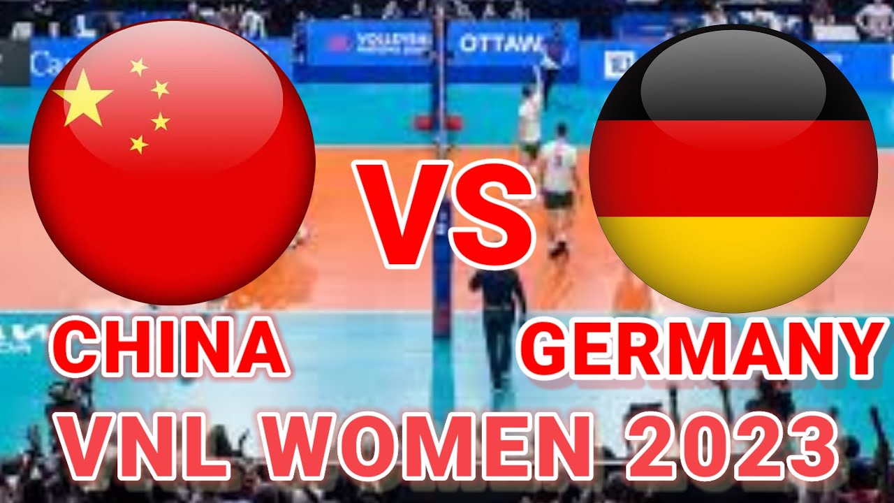 VNL LIVE China W vs Germany W Volleyball Nations League Women YouTube