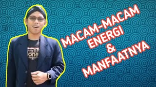 MACAM-MACAM ENERGI DAN MANFAATNYA