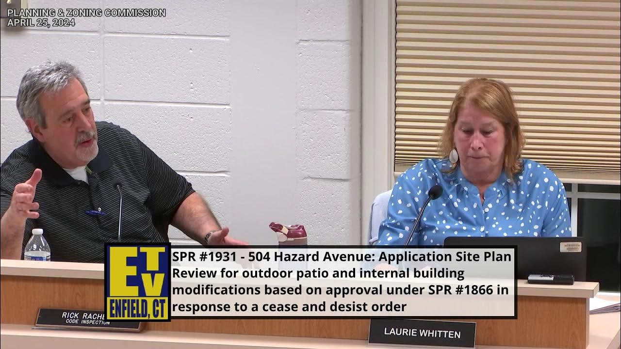 Enfield, CT Planning & Zoning Commission April 25, 2024 YouTube