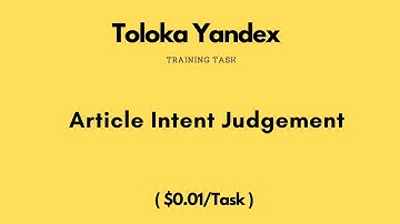 Article Intent Judgement | $0.01/Task | Toloka Yandex Training