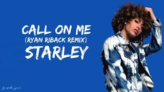 Starley - Call On Me (Ryan Riback Remix)(Lyrics) @StarleyRezende