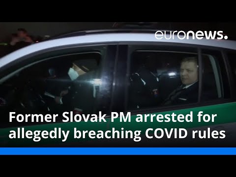 Former Slovak PM arrested for breaching COVID rules